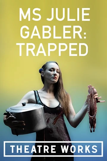 MS JULIE GABLER: TRAPPED