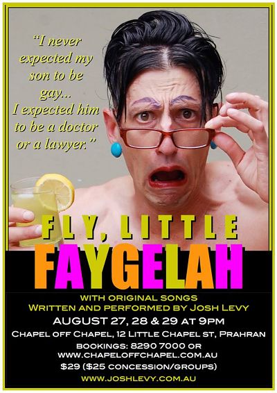FLY, LITTLE FAYGELAH (27-29 AUG)