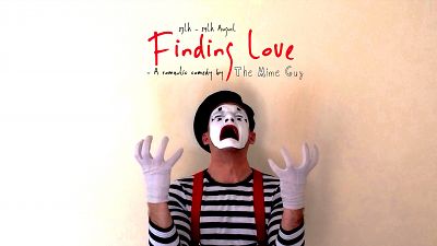 Finding Love - A romantic comedy by The Mime Guy