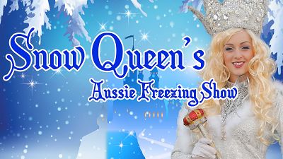 Snow Queen's Aussie Freezing Show