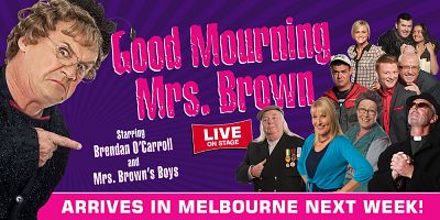 Good Mourning Mrs. Brown starring Mrs. Brown's Boys
