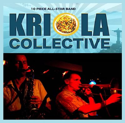 BRAZILIAN FUNK & SOUL PARTY with 10 piece band KRIOLA COLLECTIVE