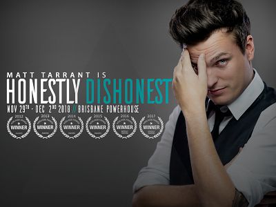 Matt Tarrant: Honestly Dishonest