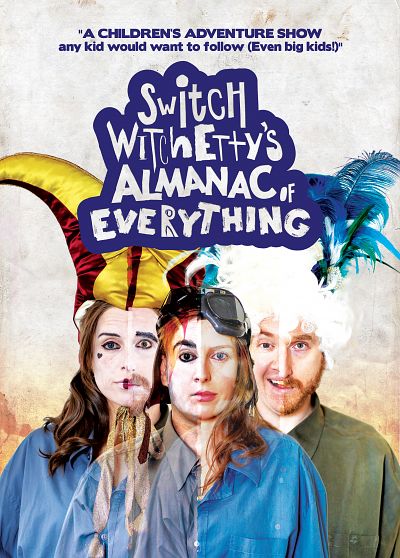 Switch Witchetty's Almanac of Everything at Adelaide Fringe Festival