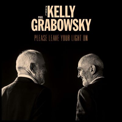 Paul Kelly & Paul Grabowsky: Please Leave Your Light On