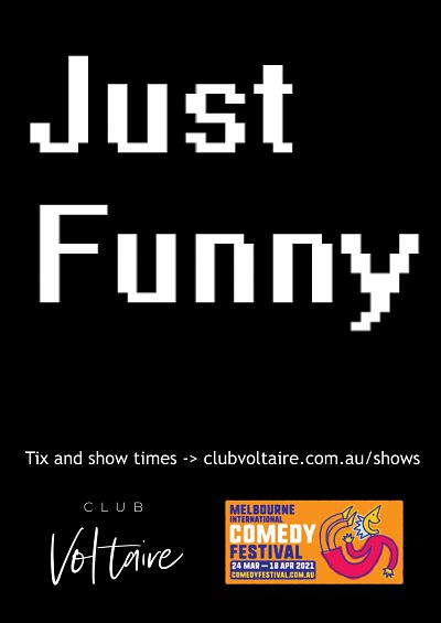 Just Funny at MICF Saturday Night