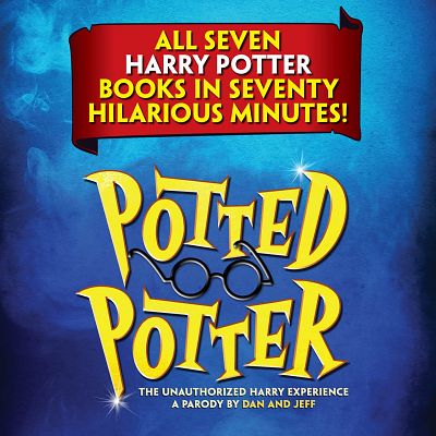 POTTED POTTER The Unauthorized Harry Experience