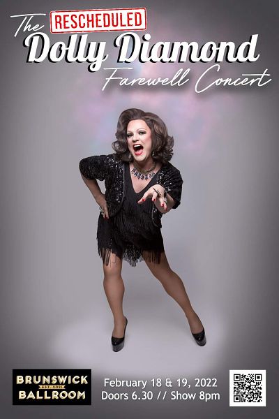 The "Rescheduled" Dolly Diamond Farewell Concert - Friday