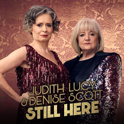 JUDITH LUCY & DENISE SCOTT – STILL HERE