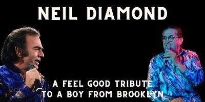 Neil Diamond - A feel good tribute to a boy from Brooklyn