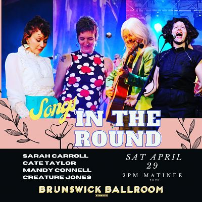 Songs in the Round with Sarah Carroll, Cate Taylor, Mandy Connell and guests