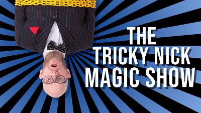 The Tricky Nick Magic Show