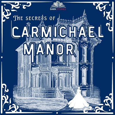 The Secrets of Carmichael Manor - Hunter