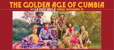 The Golden Age of Cumbia with La Descarga
