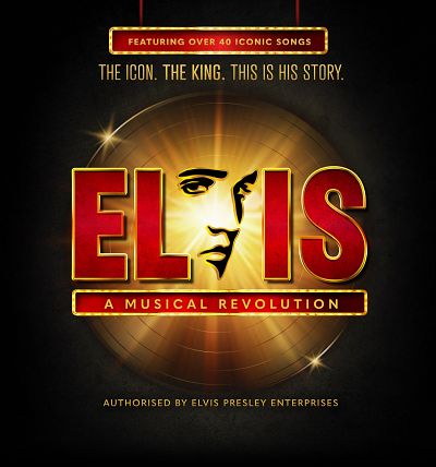 ELVIS: A MUSICAL REVOLUTION