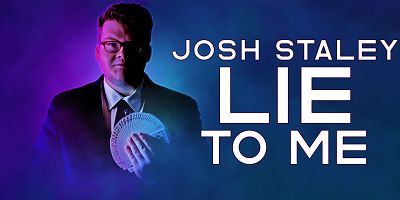 Josh Staley: Lie to Me