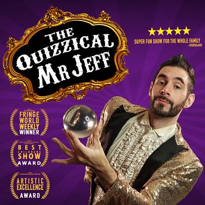 THE QUIZZICAL MR JEFF - CIRCUS, MAGIC AND VARIETY SHOW