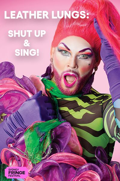 LEATHER LUNGS: SHUT UP & SING!