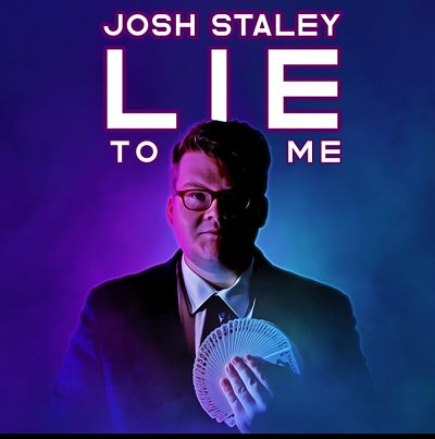 Josh Staley: Lie to Me