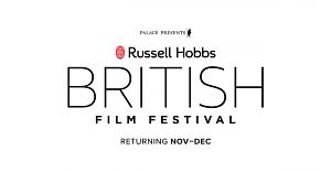 2025 RUSSELL HOBBS BRITISH FILM FESTIVAL