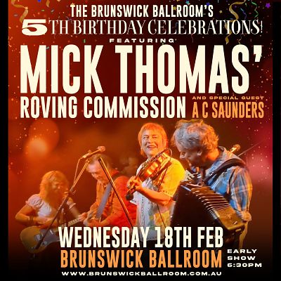 MICK THOMAS' ROVING COMMISSION WITH A.C SAUNDERS