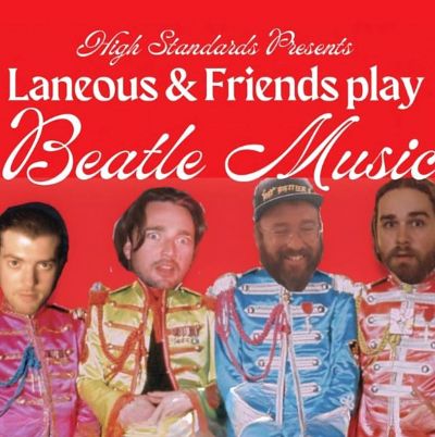 LANEOUS & FRIENDS PLAY BEATLE MUSIC