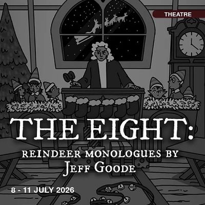 THE EIGHT: REINDEER MONOLOGUES