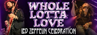Whole Lotta Love | Led Zeppelin Celebration
