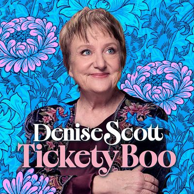 Denise Scott - Tickety Boo