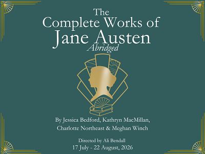 THE COMPLETE WORKS OF JANE AUSTEN - (abridged)